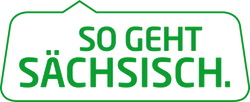 So geht Sächsisch Willkommen in Sachsen
